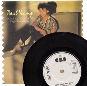 PAUL YOUNG , COME BACK AND STAY / YOURS (paper label)