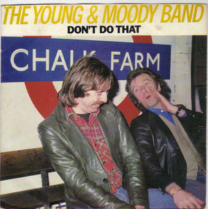 YOUNG & MOODY BAND , DON'T DO THAT / HOW CAN I HELP YOU TONIGHT 
