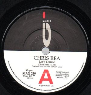 CHRIS REA, LETS DANCE / I DONT CARE ANYMORE