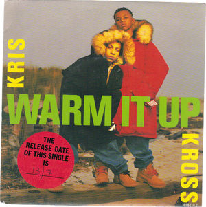 KRIS KROSS, WARM IT UP- DUPRIS MIX / LP VERSION 