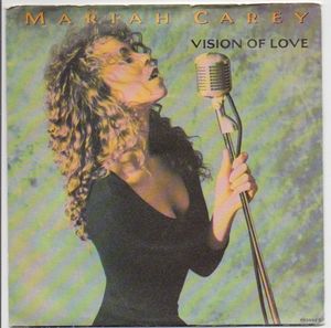 MARIAH CAREY, VISION OF LOVE / SENT FROM UP ABOVE 