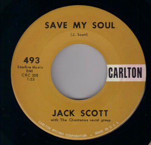 JACK SCOTT, SAVE MY SOUL / GOODBYE BABY