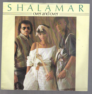 SHALAMAR, OVER AND OVER / YOU'RE THE ONE FOR ME 