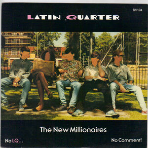 LATIN QUARTER, THE NEW MILLIONAIRES / THIS SIDE OF MIDNIGHT 