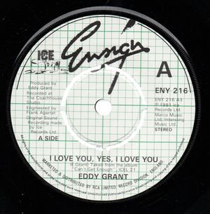 EDDY GRANT, I LOVE YOU YES I LOVE YOU / ITS OUR TIME