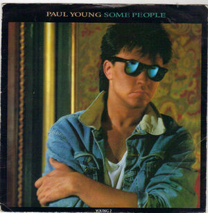 PAUL YOUNG , SOME PEOPLE / A MATTER OF FACT
