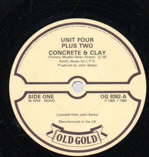 UNIT FOUR PLUS TWO / HEDGEHOPPERS ANONYMOUS, CONCRETE & CLAY / ITS GOOD NEWS WEEK