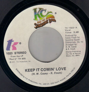 KC AND THE SUNSHINE BAND, KEEP IT COMIN' LOVE / BABY I LOVE YOU