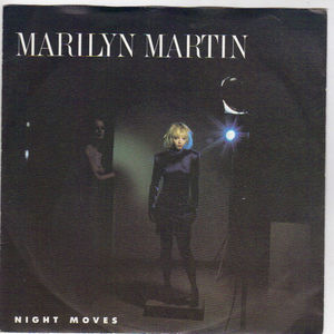 MARILYN MARTIN, NIGHT MOVES / WILDEST DREAMS