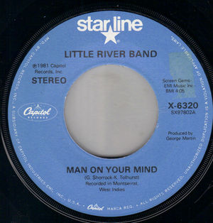 LITTLE RIVER BAND , MAN ON YOUR MIND / THE OTHER GUY 