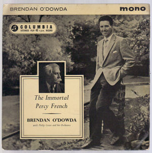 BRENDON O'DOWDA , THE IMMORTAL PERCY FRENCH - EP