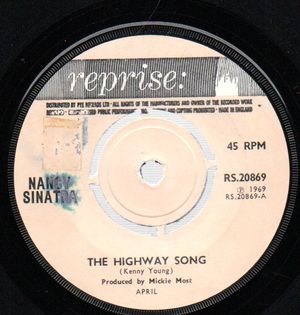 NANCY SINATRA  , THE HIGHWAY SONG / ARE YOU GROWING TIRED OF MY LOVE 