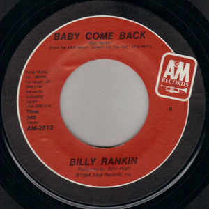BILLY RANKIN, BABY COME BACK / PART OF THE SCENERY 
