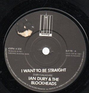 IAN DURY , I WANT TO BE STRAIGHT / THATS NOT ALL