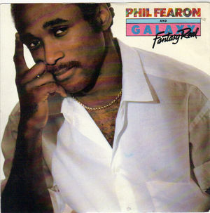 PHIL FEARON & GALAXY , FANTASY REAL / ANYTHING YOU WANT 