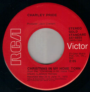 CHARLEY PRIDE , CHRISTMAS IN MY HOME TOWN / SANTA AND THE KIDS