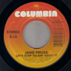 JANIE FRICKE, LETS STOP TALKING ABOUT IT / I'VE HAD ALL THE LOVE I CAN STAND