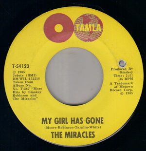 MIRACLES , MY GIRL HAS GONE / SINCE YOU WIN MY HEART