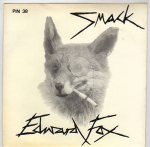 SMACK, EDWARD FOX / COME AGAIN 