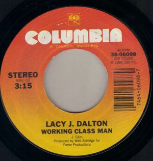 LACY J DALTON, WORKING CLASS MAN / CANT SEE ME WITHOUT YOU