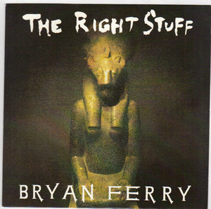 BRYAN FERRY , THE RIGHT STUFF / BROOKLYN MIX 