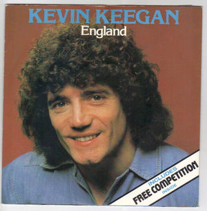 KEVIN KEEGAN, ENGLAND / SOMEBODY NEEDS + INSERT