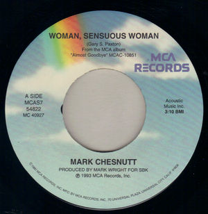 MARK CHESTNUTT, WOMAN SENSUOUS WOMAN / TILL A BETTER MEMORY COMES ALONG