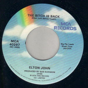 ELTON JOHN, THE BITCH IS BACK / COLD HIGHWAY 