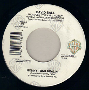 DAVID BALL, HONKY TONK HEALIN / BLOWIN SMOKE