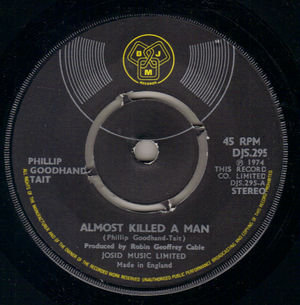 PHILLIP GOODHAND-TAIT, ALMOST KILLED A MAN / REACH OUT FOR EACH OTHER