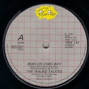 WALKIE TALKIES, MAN ON COBO BAY / DANGEROUS DANCING 