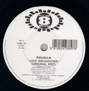 ROZALLA, LOVE BREAKDOWN / BREAKDOWN EDIT