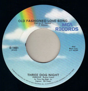 THREE DOG NIGHT , OLD FASHIONED LOVE SONG / JAM 