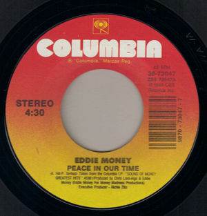 EDDIE MONEY, PEACE IN OUR TIME / WHERES THE PARTY (LIVE)