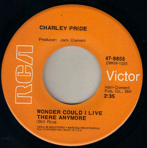 CHARLEY PRIDE , WONDER COULD I LIVE THERE ANYMORE / PIROQUE JOE