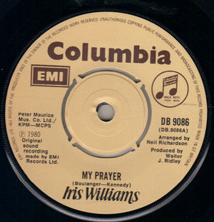 IRIS WILLIAMS , MY PRAYER / IF YOU'D REALLY CARED