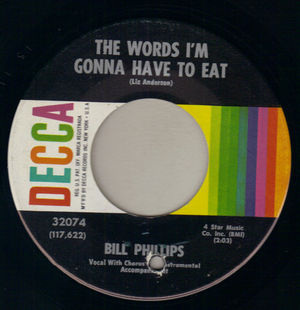BILL PHILLIPS, THE WORDS I'M GONNA HAVE TO EAT / FALLING BACK TO YOU