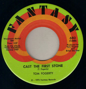 TOM FOGERTY, CAST THE FIRST STONE / LADY OF FATIMA 