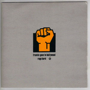 FRANKIE GOES TO HOLLYWOOD, RAGE HARD / DONT LOSE WHATS LEFT - POP-UP GATEFOLD SLEEVE