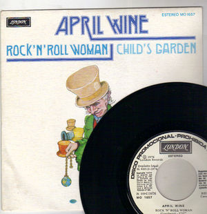 APRIL WINE, ROCK N ROLL WOMAN / CHILDS GARDEN - PROMO