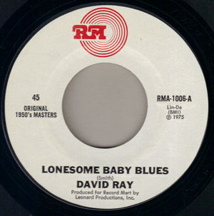 DAVID RAY, LONESOME BABY BLUES / I AM A FOOL
