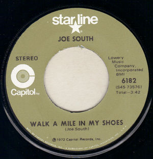 JOE SOUTH, WALK A MILE IN MY SHOES / DONT IT MAKE YOU WANT TO GO HOME