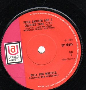 BILLY EDD WHEELER, FRIED CHICKEN AND A COUNTRY TUNE / THREE FINGERED BANJO