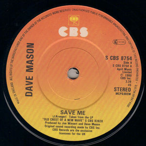 DAVE MASON, SAVE ME / TRYIN TO GET BACK 