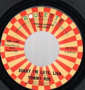 TOMMY ROE, SORRY I'M LATE LISA / EVERYBODY 