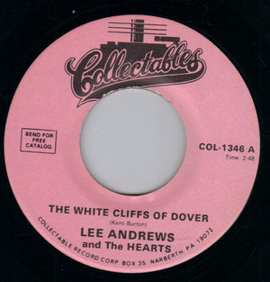 LEE ANDREWS & THE HEARTS, THE WHITE CLIFFS OF DOVER / MUCH TOO MUCH 