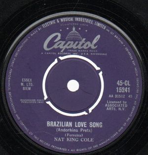 NAT KING COLE, BRAZILIAN LOVE SONG / I WOULD DO ANYTHING FOR YOU 