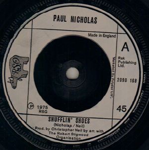 PAUL NICHOLAS , SHUFFLIN SHOES / A HIT SONG?