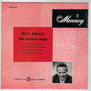 BILLY DANIELS, THAT OLD BLACK MAGIC - EP