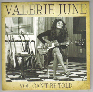 VALERIE JUNE, YOU CANT BE TOLD / THIS WORLD IS NOT MY HOME 